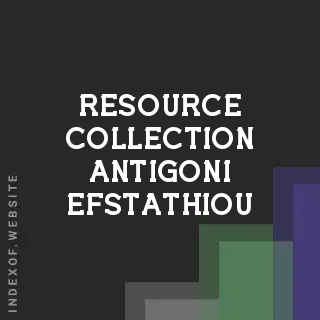 Resource Collection Antigoni Efstathiou | Indexof