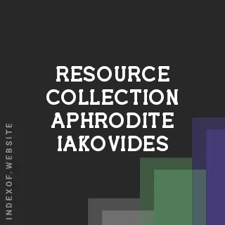 Resource Collection Aphrodite Iakovides | Indexof