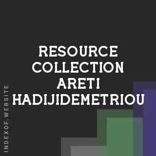 Resource Collection Areti Hadijidemetriou | Indexof