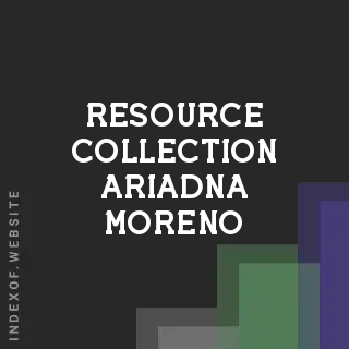 Resource Collection Ariadna Moreno | Indexof