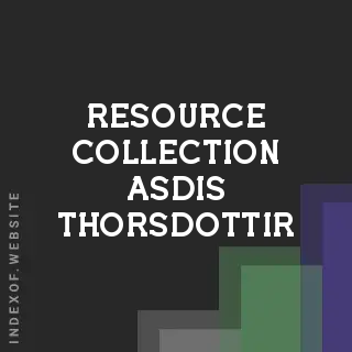 Resource Collection Asdis Thorsdottir | Indexof