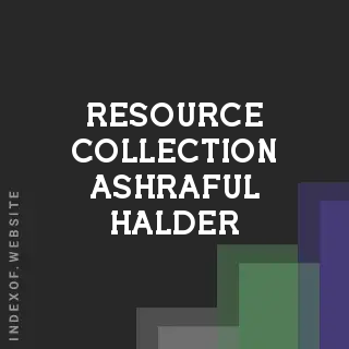 Resource Collection Ashraful Halder | Indexof