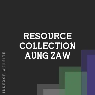 Resource Collection Aung Zaw | Indexof