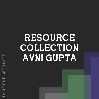 Resource Collection Avni Gupta | Indexof