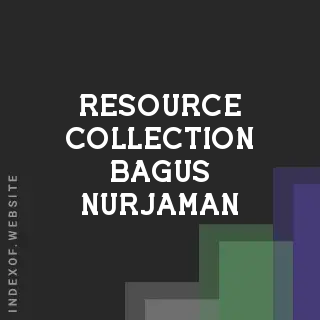 Resource Collection Bagus Nurjaman | Indexof