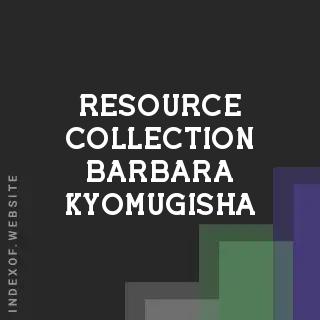Resource Collection Barbara Kyomugisha | Indexof
