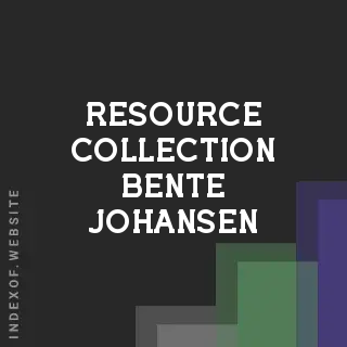 Resource Collection Bente Johansen | Indexof