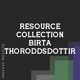 Resource Collection Birta Thoroddsdottir | Indexof