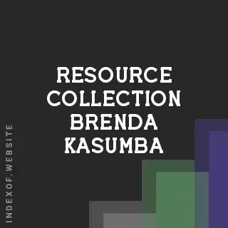 Resource Collection Brenda Kasumba | Indexof