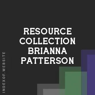 Resource Collection Brianna Patterson | Indexof