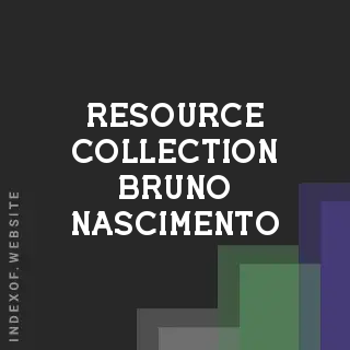 Resource Collection Bruno Nascimento | Indexof