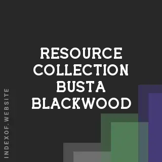 Resource Collection Busta Blackwood | Indexof