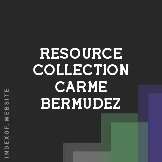 Resource Collection Carme Bermudez | Indexof