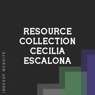 Resource Collection Cecilia Escalona | Indexof