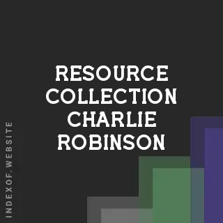 Resource Collection Charlie Robinson | Indexof