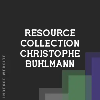 Resource Collection Christophe Buhlmann | Indexof