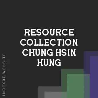 Resource Collection Chung-hsin Hung | Indexof