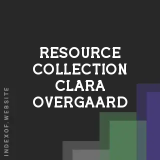 Resource Collection Clara Overgaard | Indexof
