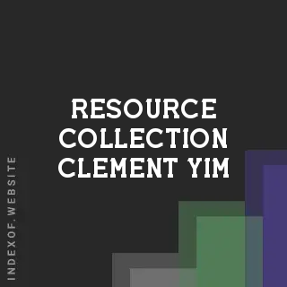 Resource Collection Clement Yim | Indexof