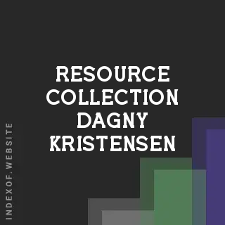 Resource Collection Dagny Kristensen | Indexof