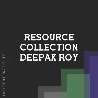 Resource Collection Deepak Roy | Indexof