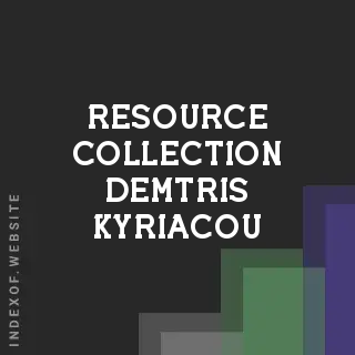 Resource Collection Demtris Kyriacou | Indexof