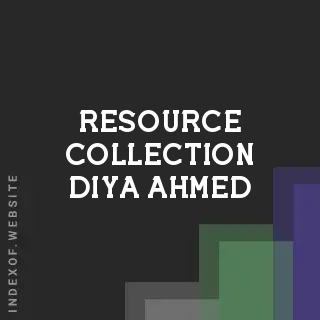 Resource Collection Diya Ahmed | Indexof
