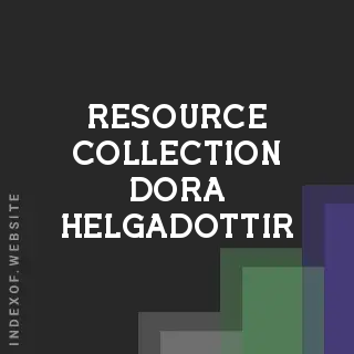 Resource Collection Dora Helgadottir | Indexof
