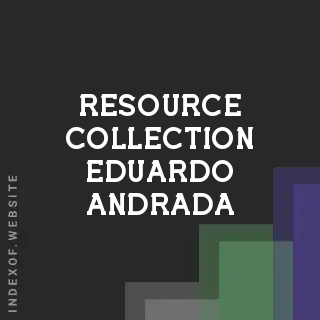 Resource Collection Eduardo Andrada | Indexof