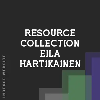 Resource Collection Eila Hartikainen | Indexof