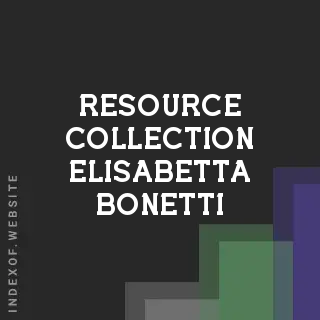 Resource Collection Elisabetta Bonetti | Indexof