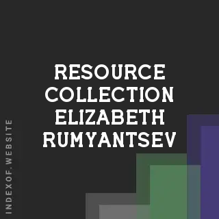 Resource Collection Elizabeth Rumyantsev | Indexof