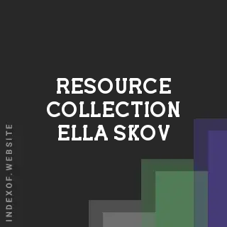 Resource Collection Ella Skov | Indexof
