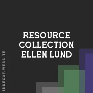 Resource Collection Ellen Lund | Indexof