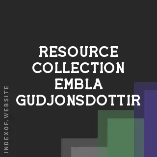 Resource Collection Embla Gudjonsdottir | Indexof