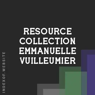 Resource Collection Emmanuelle Vuilleumier | Indexof