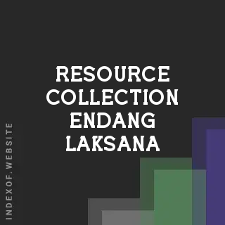 Resource Collection Endang Laksana | Indexof