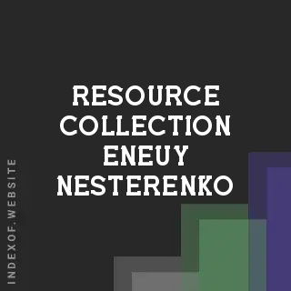 Resource Collection Eneuy Nesterenko | Indexof