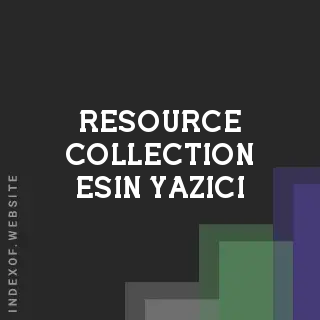 Resource Collection Esin Yazici | Indexof