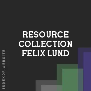 Resource Collection Felix Lund | Indexof