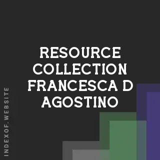 Resource Collection Francesca D Agostino | Indexof