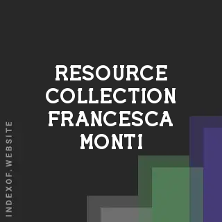 Resource Collection Francesca Monti | Indexof