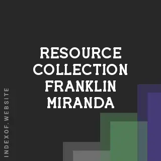 Resource Collection Franklin Miranda | Indexof