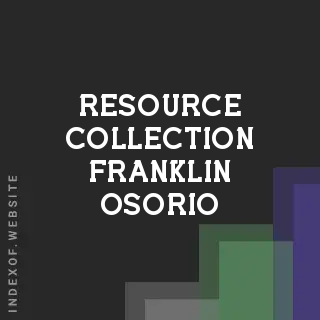 Resource Collection Franklin Osorio | Indexof