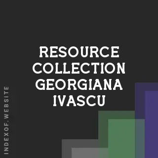 Resource Collection Georgiana Ivascu | Indexof