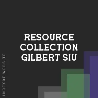 Resource Collection Gilbert Siu | Indexof
