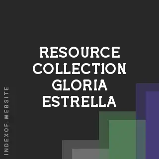 Resource Collection Gloria Estrella | Indexof
