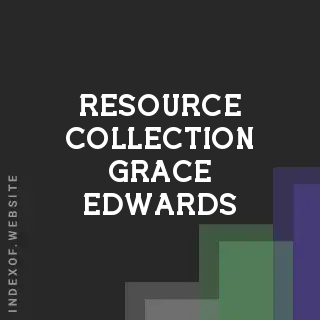 Resource Collection Grace Edwards | Indexof