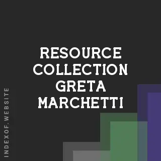 Resource Collection Greta Marchetti | Indexof