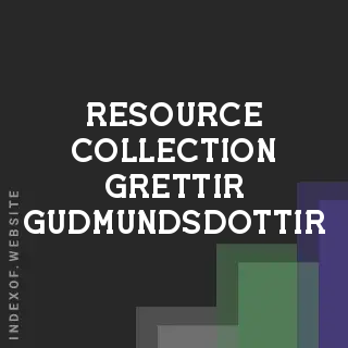 Resource Collection Grettir Gudmundsdottir | Indexof